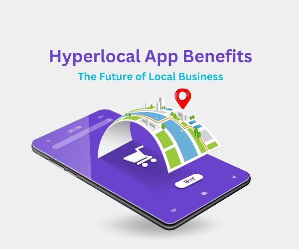 Hyperlocal App Benefits - Dhi hyperlocal